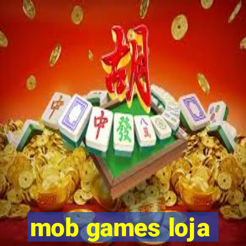 mob games loja